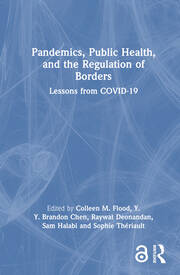 Pandemics, Public Health, and the Regulation of Borders: Lessons from COVID-19 book cover