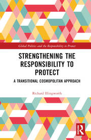 Strengthening the Responsibility to Protect: A Transitional Cosmopolitan Approach book cover