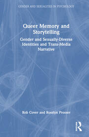 Queer Memory and Storytelling: Gender and Sexually-Diverse Identities and Trans-Media Narrative book cover