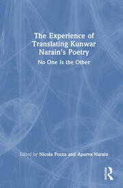 The Experience of Translating Kunwar Narain’s Poetry: No One Is the Other book cover