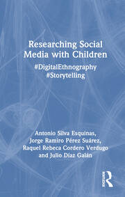 Researching Social Media with Children: #DigitalEthnography #Storytelling book cover