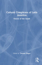 Cultural Complexes of Latin America: Voices of the South book cover