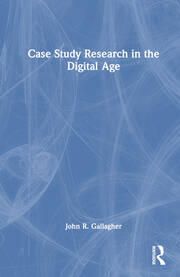 Case Study Research in the Digital Age book cover