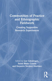 Communities of Practice and Ethnographic Fieldwork: Creating Supportive Research Experiences book cover