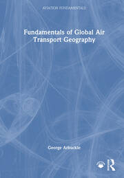 Fundamentals of Global Air Transport Geography book cover