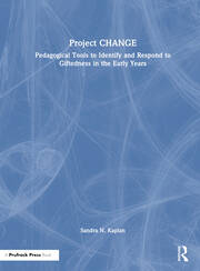 Project CHANGE: Pedagogical Tools to Identify and Respond to Giftedness in the Early Years book cover