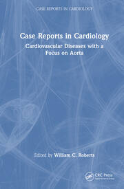 Case Reports in Cardiology: Cardiovascular Diseases with a Focus on Aorta book cover
