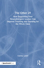 The Other 29: How Supporting Your Neurodivergent Learner Can Improve Teaching and Learning for the Whole Class book cover