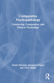 Comparative Psychopathology: Connecting Comparative and Clinical Psychology book cover