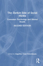 The Darker Side of Social Media: Consumer Psychology and Mental Health book cover