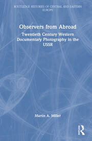 Observers from Abroad: Twentieth Century Western Documentary Photography in the USSR book cover