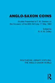Anglo-Saxon Coins: Studies Presented to F.M. Stenton on the Occasion of his 80th Birthday, 17 May 1960 book cover