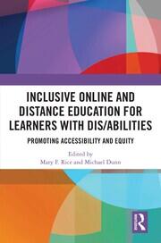 Inclusive Online and Distance Education for Learners with Dis/abilities: Promoting Accessibility and Equity book cover