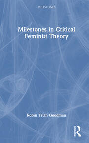 Milestones in Critical Feminist Theory book cover