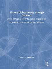 History of Psychology through Symbols: From Reflective Study to Active Engagement. Volume 2: Modern Development book cover