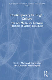 Contemporary Far-Right Culture: The Art, Music, and Everyday Practices of Violent Extremism book cover