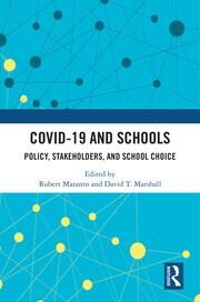 COVID-19 and Schools: Policy, Stakeholders, and School Choice book cover