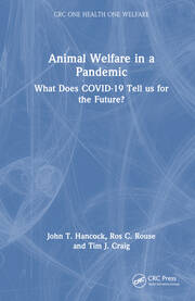 Animal Welfare in a Pandemic: What Does COVID-19 Tell us for the Future? book cover