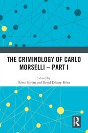 The Criminology of Carlo Morselli - Part I book cover