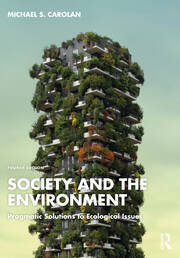 Society and the Environment: Pragmatic Solutions to Ecological Issues book cover