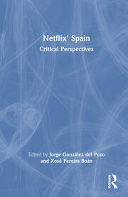 Netflix' Spain: Critical Perspectives book cover