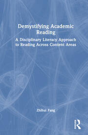 Demystifying Academic Reading: A Disciplinary Literacy Approach to Reading Across Content Areas book cover