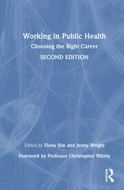 Working in Public Health: Choosing the Right Career book cover