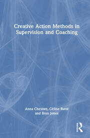 Creative Action Methods in Supervision and Coaching book cover