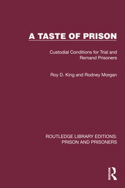 A Taste of Prison: Custodial Conditions for Trial and Remand Prisoners book cover