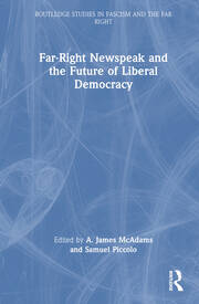Far-Right Newspeak and the Future of Liberal Democracy book cover