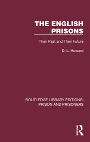The English Prisons: Their Past and Their Future book cover