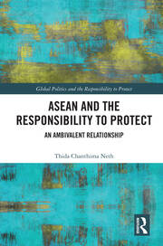 ASEAN and the Responsibility to Protect: An Ambivalent Relationship book cover