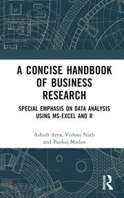 A Concise Handbook of Business Research: Special Emphasis on Data Analysis Using MS-Excel and R book cover