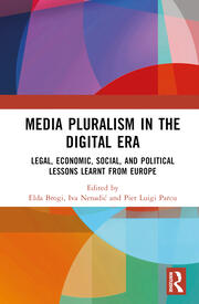 Media Pluralism in the Digital Era: Legal, Economic, Social, and Political Lessons Learnt from Europe book cover