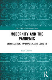 Modernity and the Pandemic: Decivilization, Imperialism, and COVID-19 book cover