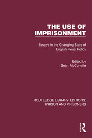 The Use of Imprisonment: Essays in the Changing State of English Penal Policy book cover