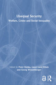 Unequal Security: Welfare, Crime and Social Inequality book cover