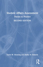 Student Affairs Assessment: Theory to Practice book cover