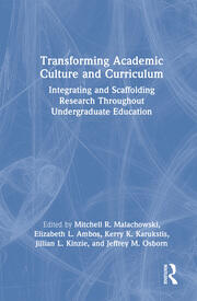 Transforming Academic Culture and Curriculum: Integrating and Scaffolding Research Throughout Undergraduate Education book cover