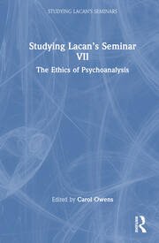 Studying Lacan’s Seminar VII: The Ethics of Psychoanalysis book cover
