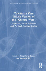 Towards a Very British Version of the “Culture Wars”: Populism, Social Fractures and Political Communication book cover