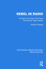 Rebel in Radio: The Story of the New York Times 'Commercial' Radio Station book cover