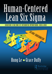 Human-Centered Lean Six Sigma: Creating a Culture of Integrated Operational Excellence book cover