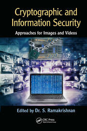 Cryptographic and Information Security Approaches for Images and Videos book cover