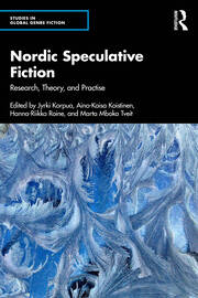 Nordic Speculative Fiction: Research, Theory, and Practise book cover