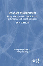 Invariant Measurement: Using Rasch Models in the Social, Behavioral, and Health Sciences book cover