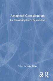 American Conspiracism: An Interdisciplinary Exploration book cover
