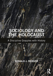 Sociology and the Holocaust: A Discipline Grapples with History book cover