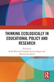Thinking Ecologically in Educational Policy and Research book cover