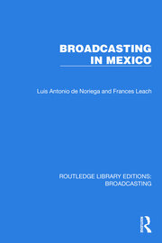 Broadcasting in Mexico book cover